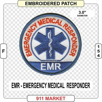 EMR Emergency Medical Responder 100% Embroidered Patch EMS Fire Response - F 154